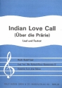 Indian Love Call: für Gesang und Klavier (dt/en)