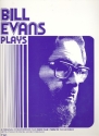 BILL EVANS PLAYS: 5 ORIGINAL COM- POSITIONS PLUS WHO CAN I TURN TO FOR PIANO