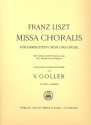 Missa choralis  fr gem Chor und Orgel Partitur (la)