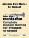 Advanced Daily Studies from the Charles Colin Complete Modern Method for trumpet or cornet