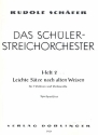 Das Schler-Streichorchester Band 2 Leichte Stze nach alten Weisen fr 3 Violinen und Violoncello