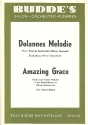 Dolannes Melodie  und  Amazing Grace: für Salonorchester
