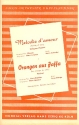 Orangen aus Jaffa  und Melodie d'amour: fr Salonorchester