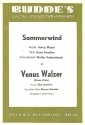 Sommerwind   und   Venus Walzer: für Salonorchester