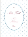 9 NOCTURNES FOR THE PIANOFORTE LISZT, FRANZ, ED