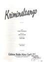 Kriminal-Tango: Einzelausgabe Gesang und Klavier