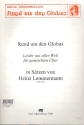 Rund um den Globus Sammelmappe fr gem Chor mit CD Chorblattreihe Nr.1-68