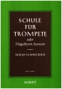 Schule fr Trompete fr Trompete (Flgelhorn/Kornett)