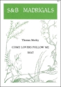 Come Lovers follow me for mixed chorus (SSAT) a cappella score (en)
