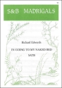 IN GOING TO MY NAKED BED SATB DART, THURSTON, ED SCORE (EN)