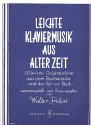 Leichte Klaviermusik aus alter Zeit fr Klavier