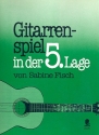 Gitarrenspiel in der 5. Lage fr Gitarre