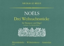 Noels 3 Weihnachtsstcke fr Trompete und Orgel