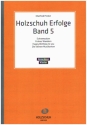 Holzschuh-Erfolge Band 5 fr Akkordeon