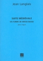 Suite medievale en forme de messe basse pour orgue
