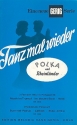 Rheinlnder  und  Tanz mal wieder Polka: fr Salonorchester