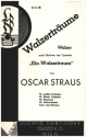 Walzertrume: Walzer nach Motiven der Operette: Ein Walzertraum fr Salonorchester    Partitur+Stimmen