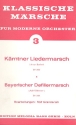 Krntner Liedermarsch   und Bayerischer Defiliermarsch: fr Salonorchester
