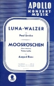 Luna-Walzer / Moosrschen fr Salonorchester Partitur und Stimmen