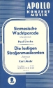 Siamesische Wachtparade / Die lustigen Straßenmusikanten für Salonorchester
