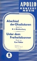 Abschied der Gladiatoren / Unter dem Freiheitsbanner fr Salonorchester