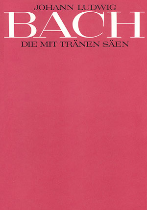 Die mit Trnen sen  fr 4 Singstimmen (SATB), 2 Violinen, Viola und Bc Partitur (dt/en)