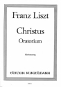Christus Oratorium fr Soli, Chor, Orgel und groes Orchester Klavierauszug