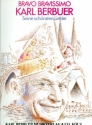 Bravo Bravissimo: Karl Berbuer - Seine schnsten Lieder fr Klavier/Gesang/Gitarre