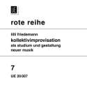 Instrumentale Kollektivimprovisation als Studium und Gestaltung neuer Musik Buch und Platte