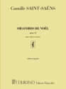 Oratorio de noel op.12 pour satb soli, choeur mixte et orchestre