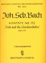 Tritt auf die Glaubensbahn Kantate Nr.152 BWV152 Harmonie