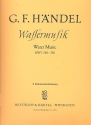 Wassermusik HWV348-350 Concerto grosso F-Dur Nr.25 fr Orchester Harmonie