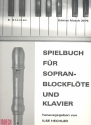 Spielbuch fr Sopranblockflte und Klavier