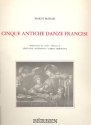 5 antiche danze francesi per viola e chitarra Spielpartitur