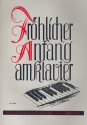 Frhlicher Anfang am Klavier Sammlung bekannter Volksmelodien in leichter Bearbeitung