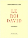 Le Roi David - Psaume symphonique en 3 parties pour chant et piano (fr/dt)