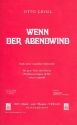 Wenn der Abendwind fr gem Chor und Klavier, Rhythmusgruppe ad lib. Chorpartitur (dt)