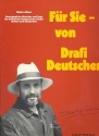 Fr Sie von Drafi Deutscher: Unvergngliche Melodien und Texte fr Klavier