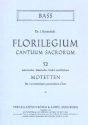 Florilegium cantuum sacrorum - 52 lateinische Motetten fr gem Chor Ba
