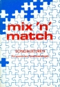 MIX 'N' MATCH SONG-MIXTUREN FUER SPONTANES ZUSAMMENSINGEN ALTE UND PARTITUR (DT)