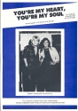 You're my Heart, you're my Soul fr Gesang und Klavier Einzelausgabe