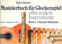 Musizierbuch Band 2 Deutsche Volkslieder fr Glockenspiel