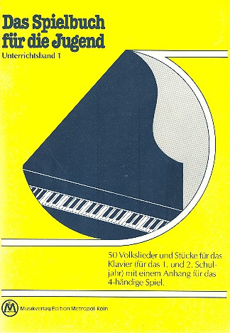 Das Spielbuch fr die Jugend Unterrichtsband 1 fr Klavier