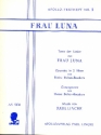 Frau Luna - Vollstndige Texte der Lieder aus der Operette Operette in 2 Akten Textheft