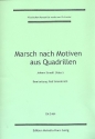 Marsch nach Motiven aus Quadrillen und  Radetzky-Marsch fr Salonorchester