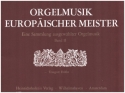 Orgelmusik europischer Meister Band 2 fr Orgel