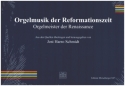Orgelmusik der Reformationszeit fr Orgel
