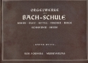 Orgelwerke der Bach-Schule  