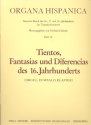 Tientos fantasias und diferencias des 16. Jahrhunderts fr Orgel