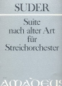 Suite nach alter Art fr Streichorchester partitur